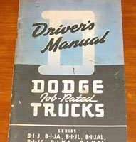 1949 Dodge Trucks B-1-J, B-1-JA, B-1-JL, B-1-JAL, B-1-JS, B-1-KA, B-1-KAL Models Owner's Manual