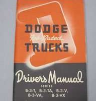 1952 Dodge Trucks B-3-T, B-3-TA, B-3-V, B-3-VA & B-3-VX Models Owner's Manual