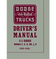 1956 Dodge Trucks C-3 Series F, G, H, HH, J & K Models Owner's Manual