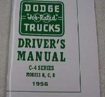 1956 Dodge Trucks C-4 Series B, C & D Models Owner's Manual