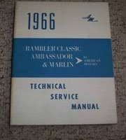 1966 Rambler Classic, Ambassador & Marlin Service Manual
