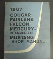 1967 Ford Falcon, Fairlane & Mustang Service Manual