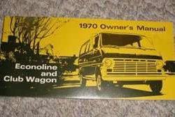 1970 Ford Econoline E-100, E200, E300 & Club Wagon Owner's Manual