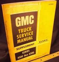 1970 GMC Truck 4500-6500 Models Service Manual Supplement
