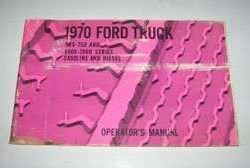 1970 Ford F-Series Truck 500, 750, 6000 & 7000 Owner's Manual