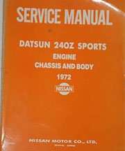 1972 Datsun 240Z Engine, Chassis & Body Shop Service Repair Manual