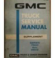 1972 GMC Truck 7500-9502 Models Service Manual Supplement