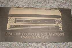 1973 Ford Econoline E-100, E200, E300 & Club Wagon Owner's Manual