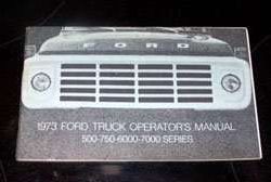 1973 Ford F-Series Truck 500, 750, 6000 & 7000 Owner's Manual