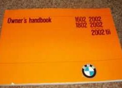 1974 BMW 1602, 1802, 2002 & 2002tii Owner's Manual