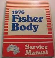 1976 Oldsmobile Cutlass Fisher Body Service Manual