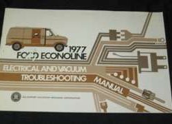 1977 Ford Econoline E-100, E-150, E-250 & E-350 Electrical Wiring Diagrams Troubleshooting Manual