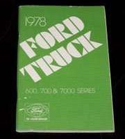 1978 Ford F-Series Truck 600, 700 & 7000 Owner's Manual