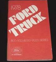 1978 Ford F-Series Truck 800, 900 8000 & 9000 Owner's Manual