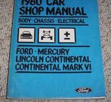 1980 Lincoln Continental Mark VI Body, Chassis & Electrical Service Manual