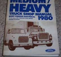 1980 Ford Medium & Heavy Duty Truck Body, Chassis & Electrical Service Manual