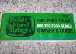 1980 Ford F-Series Truck 600, 700 & 7000 Owner's Manual