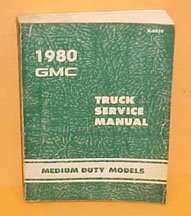 1980 GMC Medium Duty Truck Models Service Manual