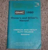 1980 GMC Medium & Heavy Duty Gasoline Trucks Owner's Manual