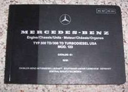 1982 Mercedes Benz 300TD Turbodiesel 123 Chassis Parts Catalog