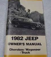 1982 Jeep Cherokee, Wagoneer & Truck Owner's Manual