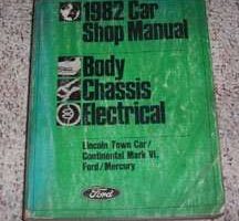 1982 Lincoln Town Car & Continental Mark VI Body, Chassis & Electrical Service Manual