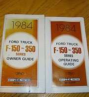 1984 Ford Truck F-150 Thru F-350 Series Owner's Manual