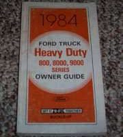 1984 Ford Heavy Duty Truck 800, 8000 & 9000 Series Owner's Manual