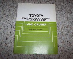 1985 Toyota Land Cruiser Chassis & Body Service Repair Manual Supplement