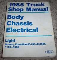 1985 Ford F-150 Truck Body, Chassis & Electrical Service Manual