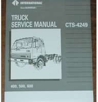 1988 International 400, 500 & 600 Series Truck Chassis Service Repair Manual CTS-4249