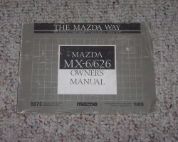 1989 Mazda MX-6 & 626 Owner's Manual