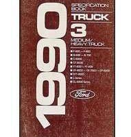 1990 Ford Medium & Heavy Duty Truck Specificiations Manual