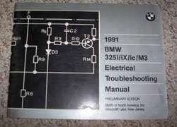 1991 BMW 325i, 325iX, 325iC, M3 Electrical Troubleshooting Manual