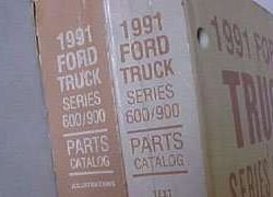 1991 Ford F-600 Truck Parts Catalog Text & Illustrations