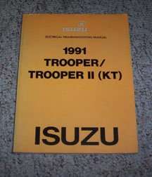 1991 Isuzu Trooper & Trooper II Electrical Wiring Diagram Troubleshooting Manual