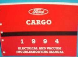 1994 Ford Cargo Truck Electrical & Vacuum Troubleshooting Wiring Manual