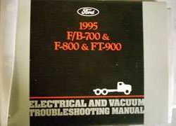 1995 Ford F & B Series 700-900 Trucks Electrical & Vacuum Troubleshooting Wiring Manual