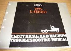 1995 Ford L-Series Trucks Electrical & Vacuum Troubleshooting Wiring Manual