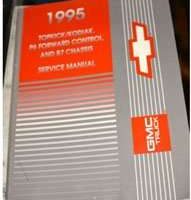 1995 GMC Topkick, P6 Forward Control & B7 Chassis Service Manual