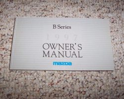 1997 Mazda B Series Pickup Truck Owner's Manual