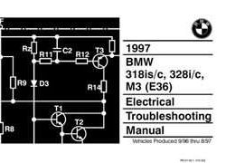 1997 BMW 318is, 318ic, 328i, 328ic & M3 Electrical Troubleshooting Manual