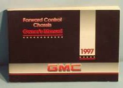 1997 GMC Forward Control Chassis Owner's Manual