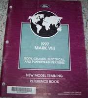 1997 Lincoln Mark VIII New Model Training Reference Manual
