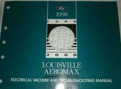 1998 Ford Louisville & Aeromax Electrical & Vacuum Troubleshooting Wiring Manual