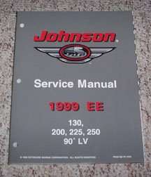 1999 Johnson 130, 200, 225 & 250 HP 90 LV Models Shop Service Repair Manual