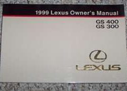 1999 Lexus GS400 & GS300 Owner's Manual