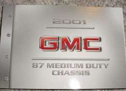 2001 GMC B7 Medium Duty Chassis Owner's Manual