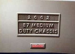 2002 GMC B7 Medium Duty Chassis Owner's Manual
