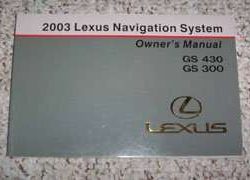 2003 Lexus GS430 & GS300 Navigation System Owner's Manual